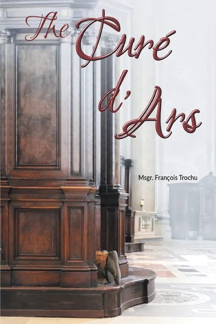 The Curé d'Ars - Paperback