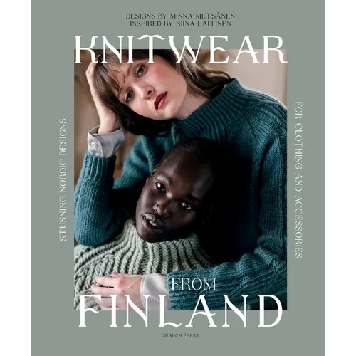 Knitwear from Finland: Stunning Nordic Designs for Clothing and Accessories - Hardcover