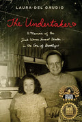 The Undertaker: A Memoir of the First Woman Funeral Director in the Core of Brooklyn - Paperback