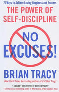 No Excuses!: The Power of Self-Discipline - Paperback