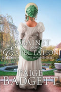 Against Every Expectation - Paperback