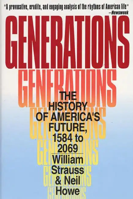 Generations: The History of America's Future, 1584 to 2069 - Paperback