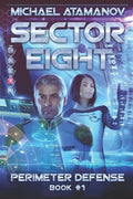 Sector Eight (Perimeter Defense: Book #1) - Paperback