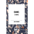 Cane A Novel - Hardcover