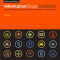 Information Design Workbook, Revised and Updated: Graphic Approaches, Solutions, and Inspiration + 30 Case Studies - Paperback