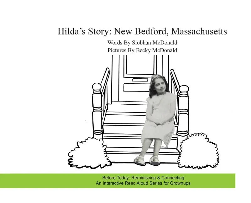 Hilda's Story: New Bedford, Massachusetts - Hardcover