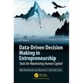 Data-Driven Decision Making in Entrepreneurship: Tools for Maximizing Human Capital - Paperback