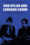 Bob Dylan and Leonard Cohen: Deaths and Entrances - Paperback