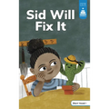Sid Will Fix It - Hardcover