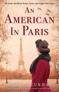An American in Paris: An absolutely heartbreaking and uplifting World War 2 novel - Paperback