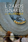 Lizards and Snakes of Alabama - Paperback