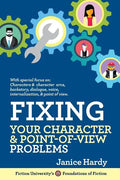 Fixing Your Character and Point of View Problems: Revising Your Novel: Book One - Paperback