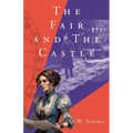 The Fair and The Castle - Paperback