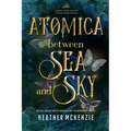 Atomica - Between Sea and Sky - Paperback