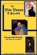 The Wise Woman: A Parable: The Lost Princess - Paperback