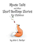 Mouse Tails and Other Short Bedtime Stories for Children - Paperback