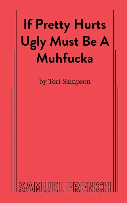 If Pretty Hurts Ugly Must be a Muhfucka - Paperback
