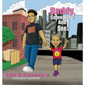 Daddy Come Here and See! - Hardcover