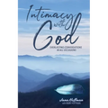 Intimacy with God: Everlasting Conversations in All Occasions - Paperback