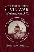 A Tourist Guide to Civil War Washington, DC - Paperback