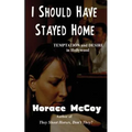 I Should Have Stayed Home - Paperback