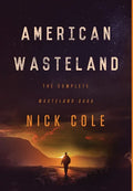 American Wasteland: The Complete Wasteland Saga - Hardcover