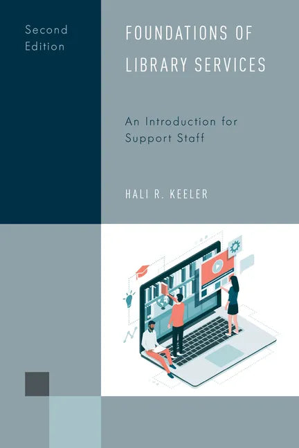 Foundations of Library Services: An Introduction for Support Staff - Hardcover