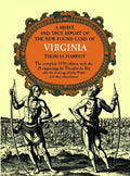 A Brief and True Report of the New Found Land of Virginia - Paperback