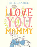 I Love You, Mommy - Hardcover