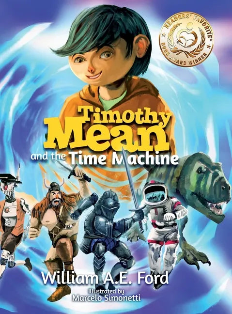 Timothy Mean and the Time Machine - Hardcover