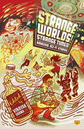 Strange Worlds! Strange Times! Amazing Sci-Fi Stories - Paperback