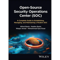 Open-Source Security Operations Center (Soc): A Complete Guide to Establishing, Managing, and Maintaining a Modern Soc - Hardcover
