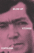 Blow-Up: And Other Stories - Paperback