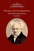Schopenhauer: Parerga and Paralipomena - Paperback