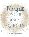 Manifest your Desires Quickly: 30 day Workbook, Vision board, affirmations - Paperback