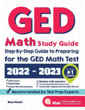 GED Math Study Guide: Step-By-Step Guide to Preparing for the GED Math Test - Paperback