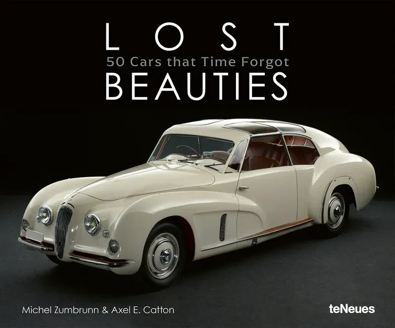 Lost Beauties: 5 Cars That Time Forgot - Hardcover