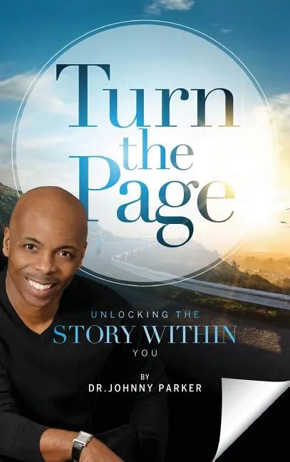 Turn the Page: Unlocking the Story Within You - Hardcover