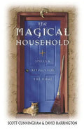 The Magical Household: Spells & Rituals for the Home - Paperback