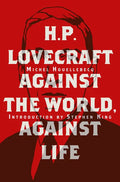 H. P. Lovecraft: Against the World, Against Life - Hardcover