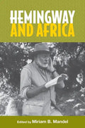 Hemingway and Africa - Paperback