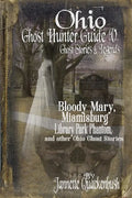 Ohio Ghost Hunter Guide V: A Haunted Hocking Ghost Hunter Guide - Paperback