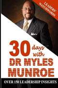 Leaders' Watchwords: 30 Days With Dr. Myles Munroe - Paperback