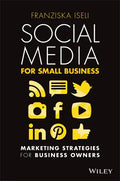 Social Media for Small Business: Marketing Strategies for Business Owners - Paperback
