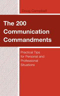 The 200 Communication Commandments: Practical Tips for Personal and Professional Situations - Paperback