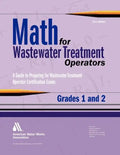 Math for Wastewater Treatment Operators, Grades I & II - Paperback