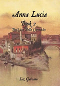 Anna Lucia: Book 2 The Casa Bella Chronicles - Paperback