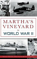 Martha's Vineyard in World War II - Hardcover