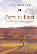 Parry to Finzi: Twenty English Song-Composers - Paperback