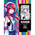 Anime Coloring Book for Teens: Beauty Pop & Anime Girls - Sparking Creative Inspiration from Classic to Modern Manga Masterpieces - Paperback